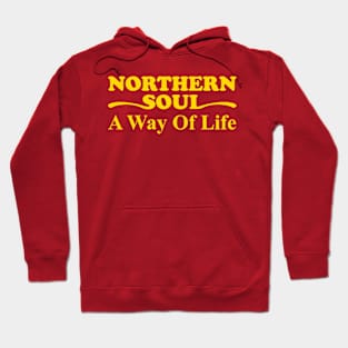 Northern Soul a way of life Hoodie